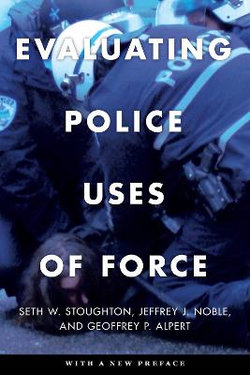 Evaluating Police Uses of Force