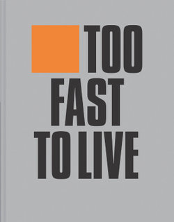 Too Fast to Live, Too Young to Die