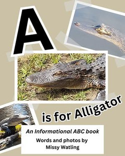 A is for Alligator