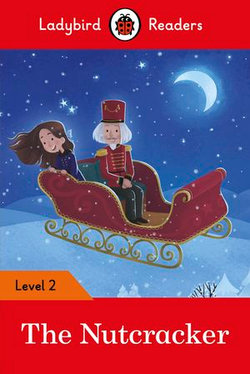 Ladybird Readers Level 2 - The Nutcracker (ELT Graded Reader)