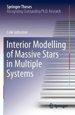 Interior Modelling of Massive Stars in Multiple Systems