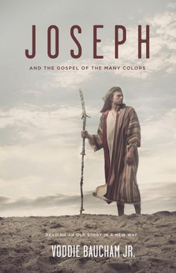 Joseph and the Gospel of Many Colors