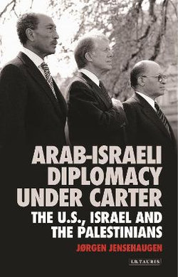 Arab-Israeli Diplomacy under Carter