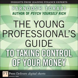 The Young Professional's Guide to Taking Control of Your Money