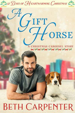 A Gift Horse: 12 Days of Heartwarming Christmas (The Christmas Carousel Book 2)