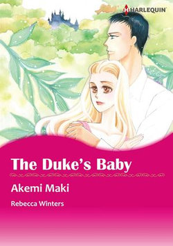 THE DUKE'S BABY (Harlequin Comics)