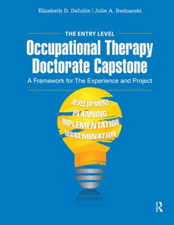 The Entry Level Occupational Therapy Doctorate Capstone