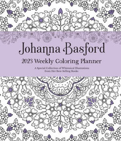 Johanna Basford 12-Month 2024 Coloring Weekly Planner Calendar: A