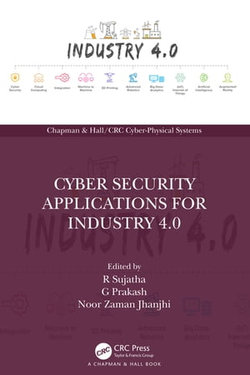 Cyber Security Applications for Industry 4.0