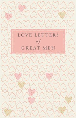 Love Letters of Great Men