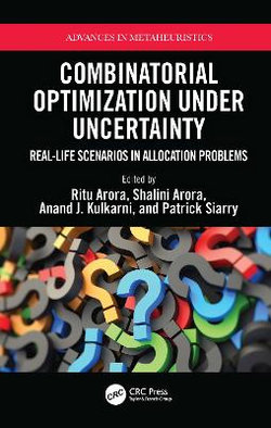 Combinatorial Optimization under Uncertainty