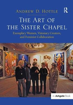 The Art of the Sister Chapel