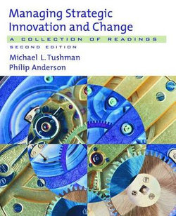 Managing Strategic Innovation and Change