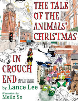 The Tale Of The Animals' Christmas In Crouch End