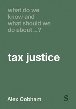 What Do We Know and What Should We Do about Tax Justice?