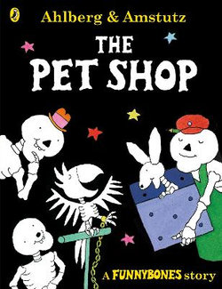 Funnybones: the Pet Shop