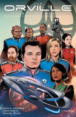 The Orville Season 1.5 New Beginnings