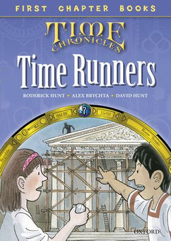 Read with Biff, Chip and Kipper Time Chronicles: First Chapter Books: The Time Runners