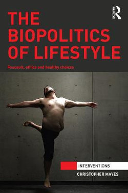 The Biopolitics of Lifestyle