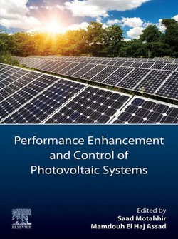 Performance Enhancement and Control of Photovoltaic Systems