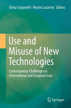 Use and Misuse of New Technologies