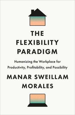 The Flexibility Paradigm