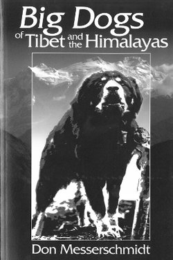 Big Dogs Of Tibet And The Himalayas