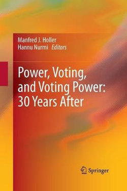 Power, Voting, and Voting Power: 30 Years After