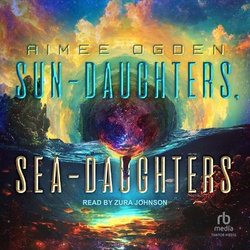 Sun-Daughters, Sea-Daughters