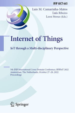 Internet of Things. IoT through a Multi-disciplinary Perspective