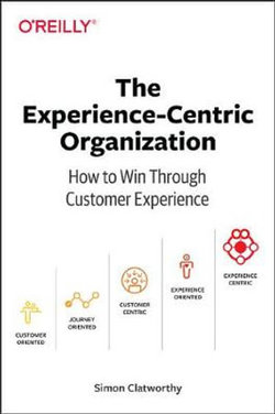 The Experience-Centric Organization