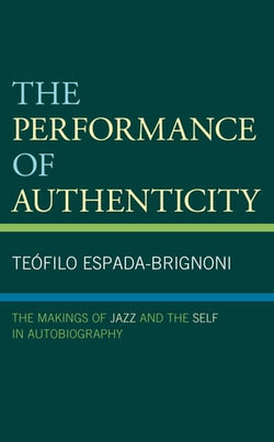 The Performance of Authenticity