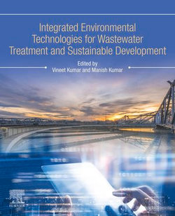 Integrated Environmental Technologies for Wastewater Treatment and Sustainable Development