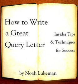 How to Write a Great Query Letter