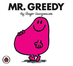 Mr. Greedy