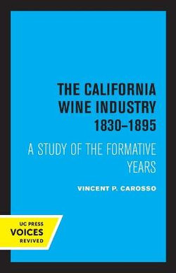 The California Wine Industry 1830-1895