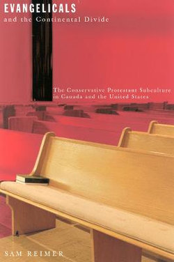 Evangelicals and the Continental Divide: Volume 26