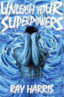 Unleash Your Superpowers