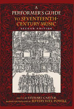 A Performer's Guide to Seventeenth-Century Music, Second Edition