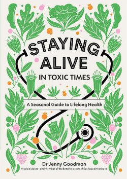 Staying Alive in Toxic Times