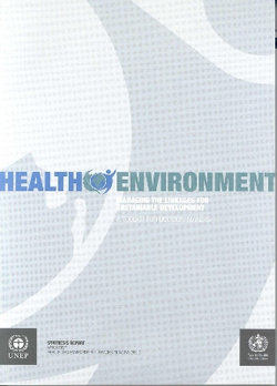 Health Environment: Managing the Linkages for Sustainable Development