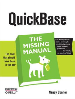 QuickBase: The Missing Manual