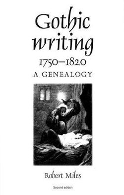 Gothic Writing 17501820: A Genealogy