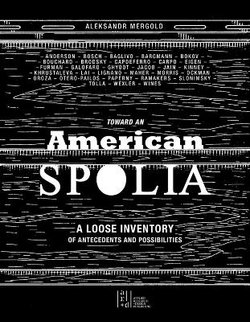 Toward an American Spolia