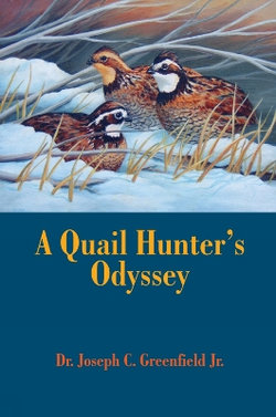 A Quail Hunter's Odyssey