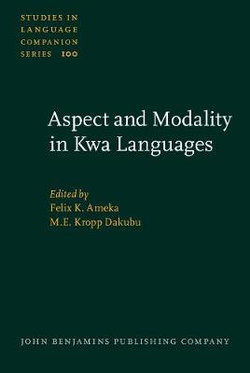 Aspect and Modality in Kwa Languages