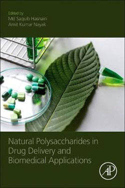 Natural Polysaccharides in Drug Delivery and Biomedical Applications