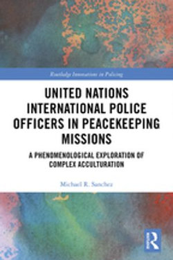 United Nations International Police Officers in Peacekeeping Missions