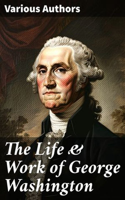 The Life & Work of George Washington