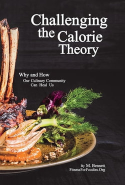 Challenging the Calorie Theory